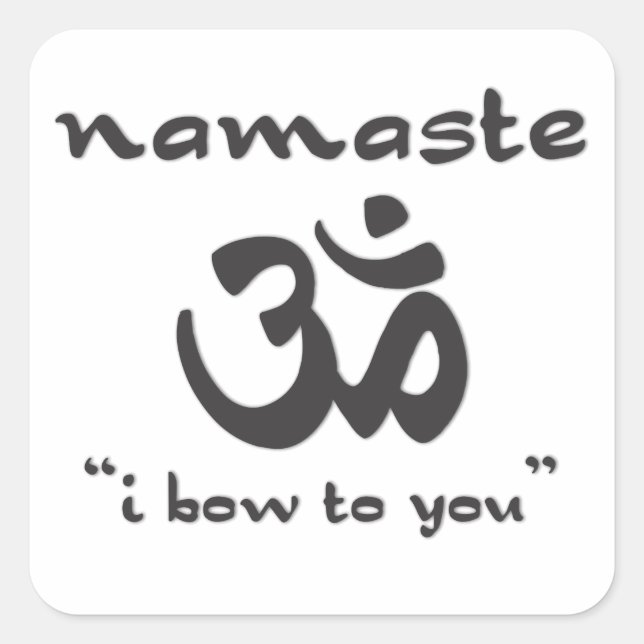 Namaste - I Bow To You Square Sticker (Front)