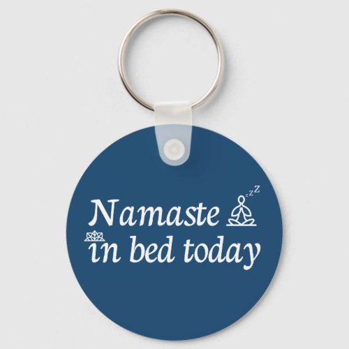 Namaste in Bed Keychain