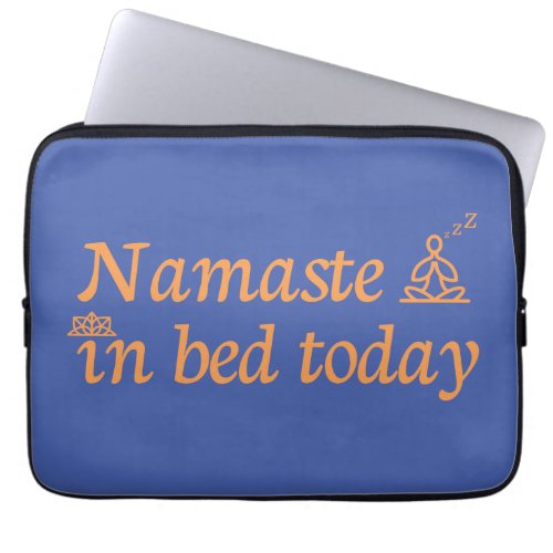 Namaste in Bed Laptop Sleeve