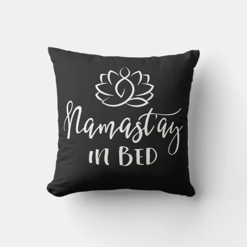 Namaste in Bed Lotus Choose Your Own Color Throw Pillow