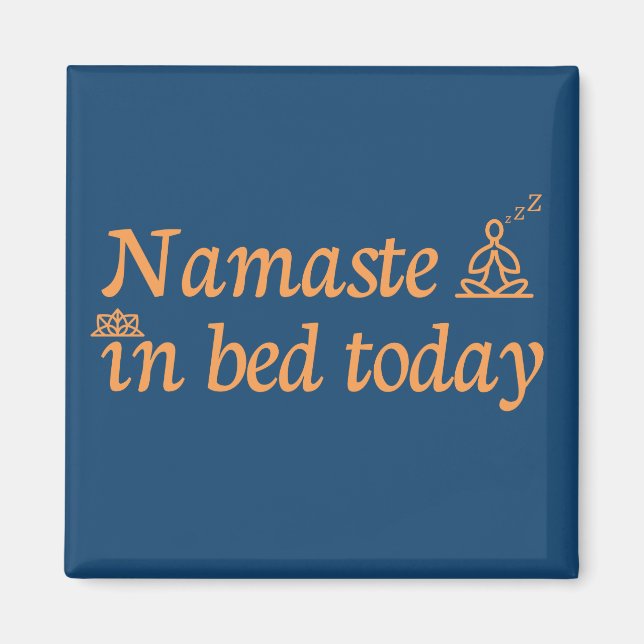 Namaste in Bed Magnet (Front)