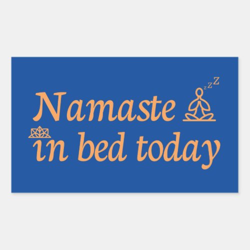 Namaste in Bed Rectangular Sticker
