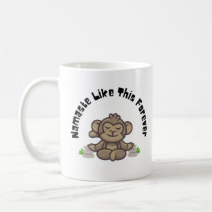 Namaste Like This Forever - Funny Monkey Yoga Pun Coffee Mug