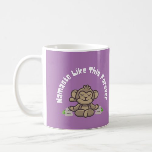 Namaste Like This Forever _ Funny Monkey Yoga Pun  Coffee Mug