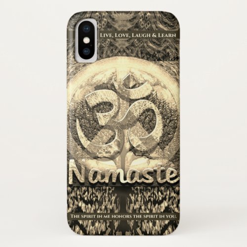 Namaste Live Love Laugh  Learn Gold iPhone XS Case