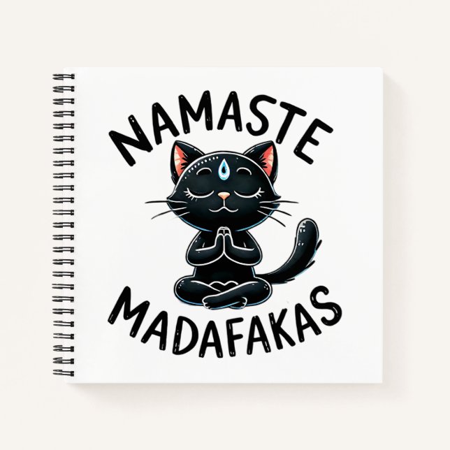 "Namaste Madafakas" Funny Cat Lover's Notebook (Front)