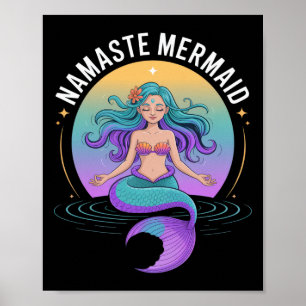 Namaste Mermaid For Yoga Lovers Enjoying Zen Vibes Poster