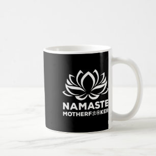 Namaste Motherer Funny Yoga Gift Coffee Mug