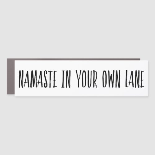 Namaste Stay in your own Lane Car Pun Funny Car Magnet