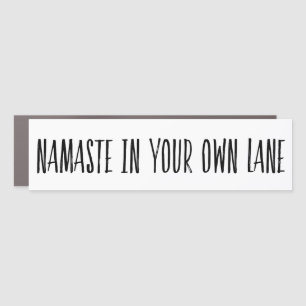 Namaste Stay in your own Lane Car Pun Funny Magnet