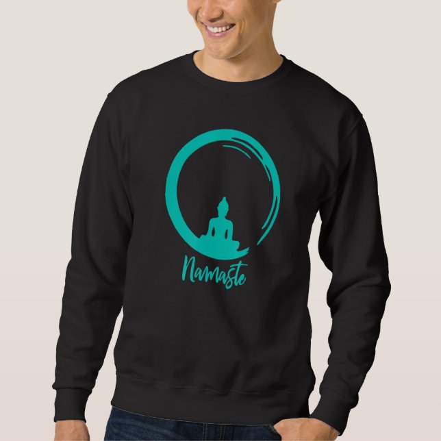 Namaste Today Sweatshirt (Front)