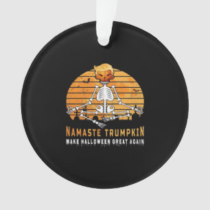 Namaste Trumpkin Make Halloween Great Again Medita Ornament