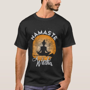 Namaste Witches Fun Halloween T-Shirt