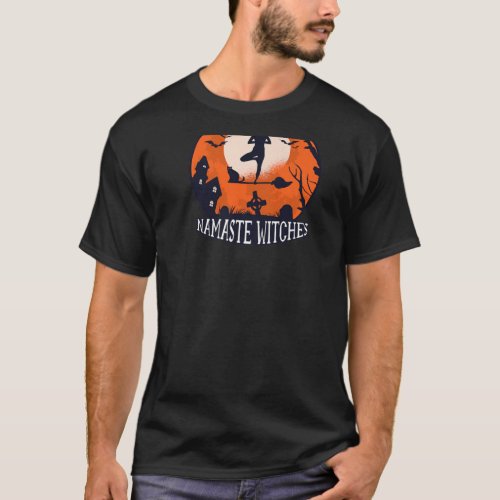 NAMASTE WITCHES Halloween Funny Yoga Witch Meme ON T_Shirt