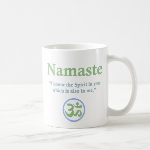 Namaste _ with quote and Om symbol Coffee Mug
