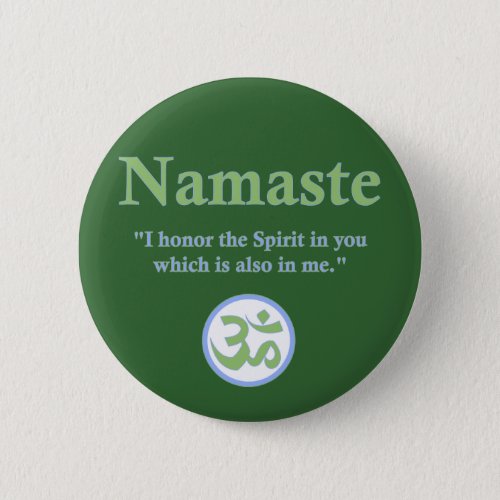 Namaste _ with quote and Om symbol Pinback Button