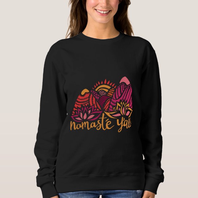 Namasté Y All Sweatshirt (Front)