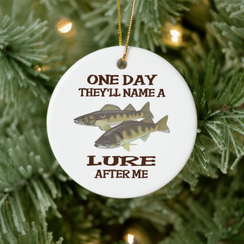 Name a Lure After Me Ceramic Ornament