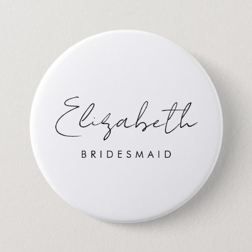 Name Bachelore Bridesmaid Womens Large Round Button