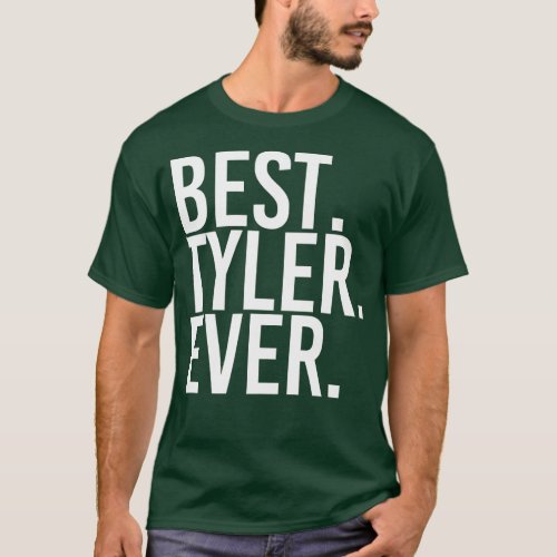NAME BEST TYLER EVER Father Day T_Shirt