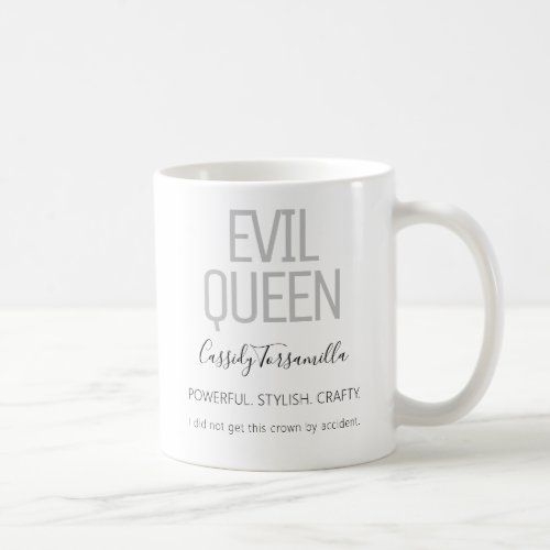 Name Black Gray Evil Queen Coffee Mug