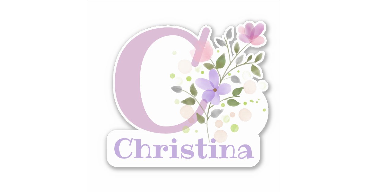 Name Christina & Initial with Floral Design Sticker | Zazzle