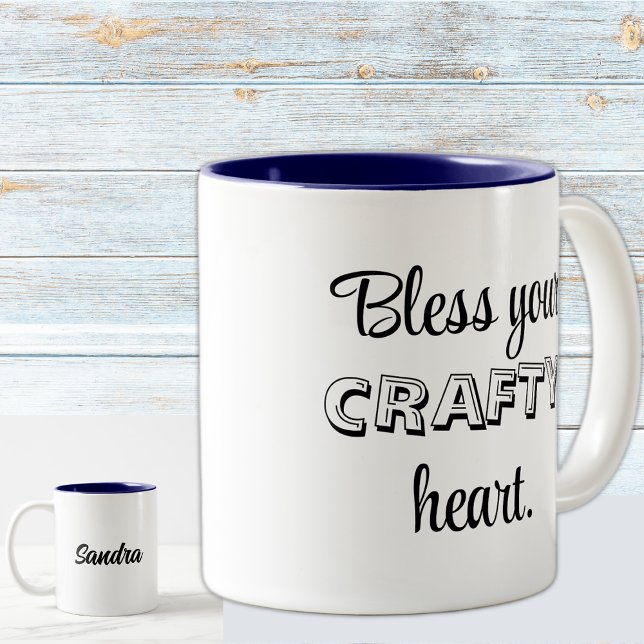 Name, Custom Text, Bless Your Crafty Heart 11oz Two-Tone Coffee Mug (Creator Uploaded)
