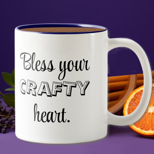 Name Custom Text Bless Your Crafty Heart 11oz Two_Tone Coffee Mug