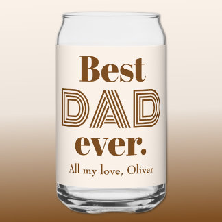 Name, Fathers Day Best DAD Ever 16oz Can Glass