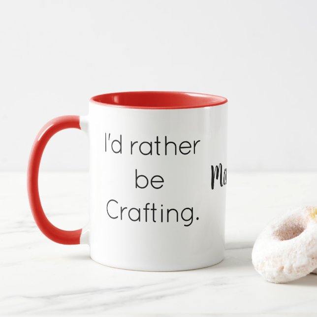 Name || I'd rather be Crafting Quote Red Combo Mug (With Donut)