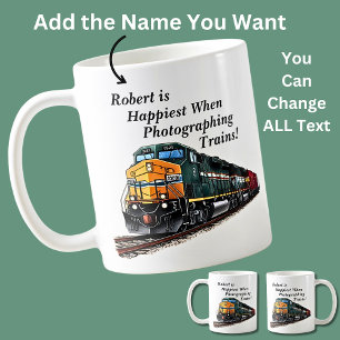 Name is Happiest When Photographing Trains! Coffee Mug