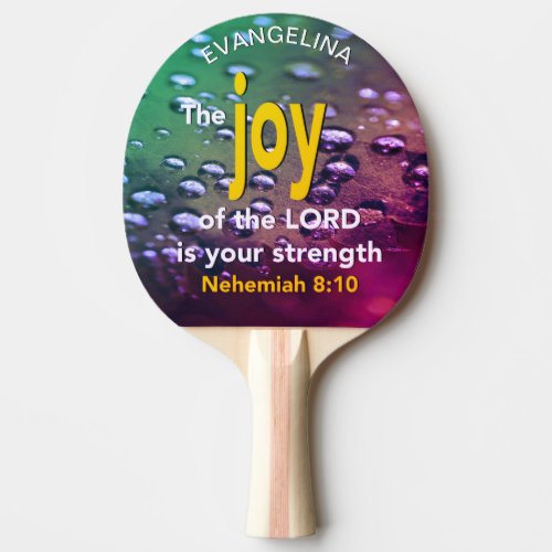 Name Joy Of The Lord Ping Pong Paddle