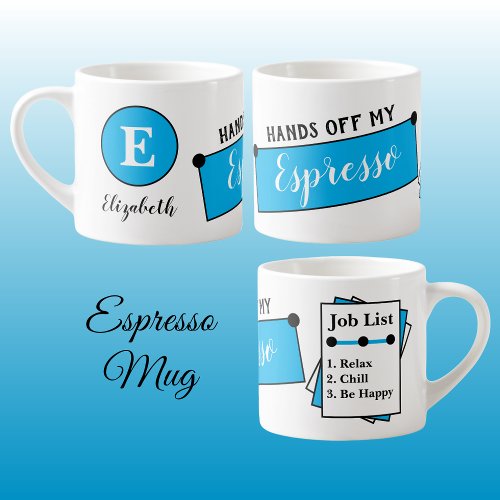 Name monogram chill relax be happy blue espresso cup