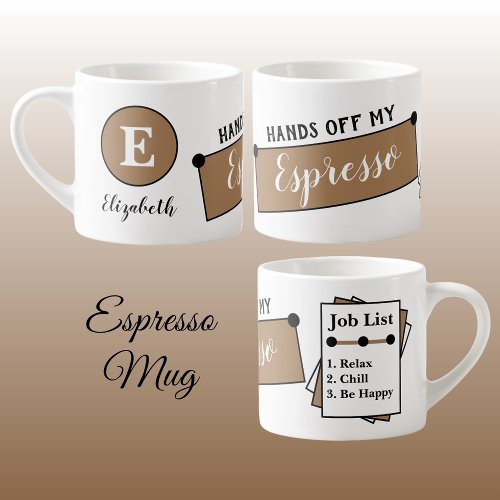 Name monogram chill relax be happy brown espresso cup
