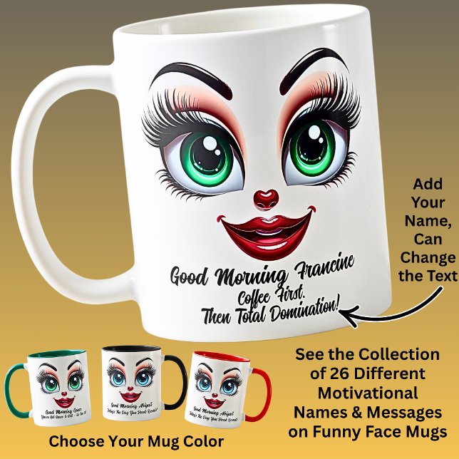 Name Motivation Francine, Fabulous Eyes Funny Face Coffee Mug (Creator Uploaded)