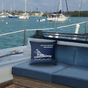 Name Of Captain And/or Boat (customizable) Throw Pillow by aura2000 at Zazzle