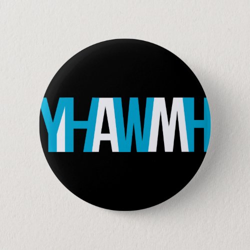 Name of God _ YHWH I AM Pinback Button