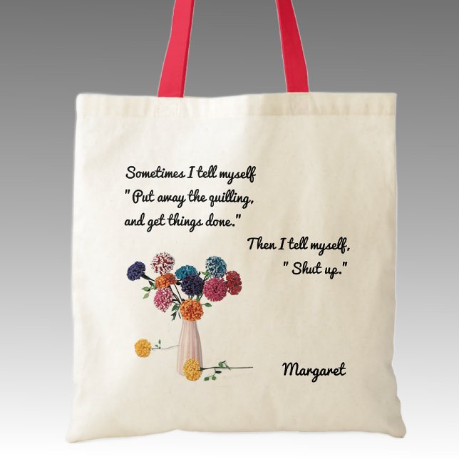 Name on Humorous Funny Craft Saying, Tote Bag (Creator Uploaded)