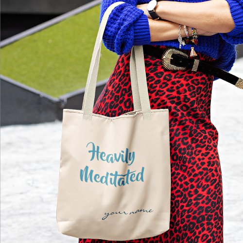 Name on Trendy Heavily Meditated Tote Bag