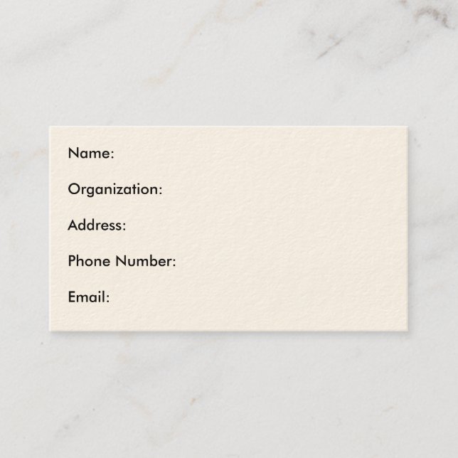 Name:Organization:Address:Phone Number:Email: Business Card (Front)