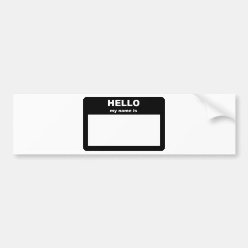 Name tag _ HELLO my name is Bumper Sticker