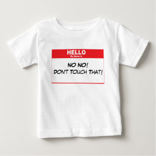 Name Tag Humor Baby T-Shirt