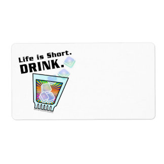 NAME TAGS, LABELS - Life is Short. DRINK.