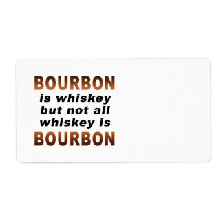NAME TAGS, LABELS - Not All Whiskey Is BOURBON!