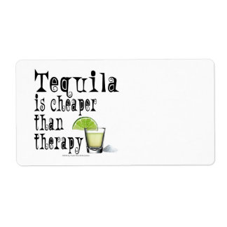 NAME TAGS, LABELS, TEQUILA IS CHEAPER THAN THERAPY LABEL
