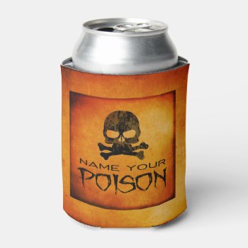 Name Your Poison Halloween Beverage Can Cooler by keyandcompass at Zazzle