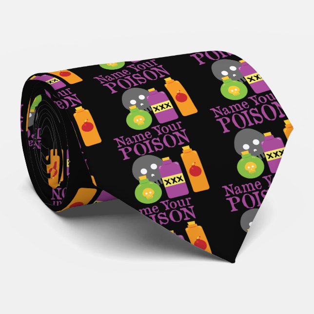 Name Your Poison Neck Tie (Rolled)