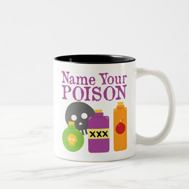 Name Your Poison Two-Tone Coffee Mug (Right)