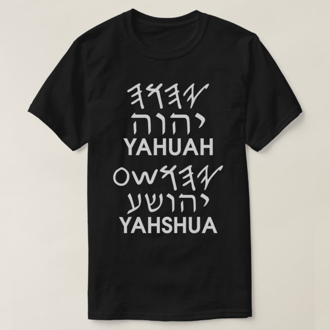 Names YAHUAH YAHSHUA Paleo Hebrew  T-Shirt (Design Front)