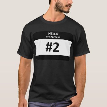 Nametag #2 T-shirt by egogenius at Zazzle